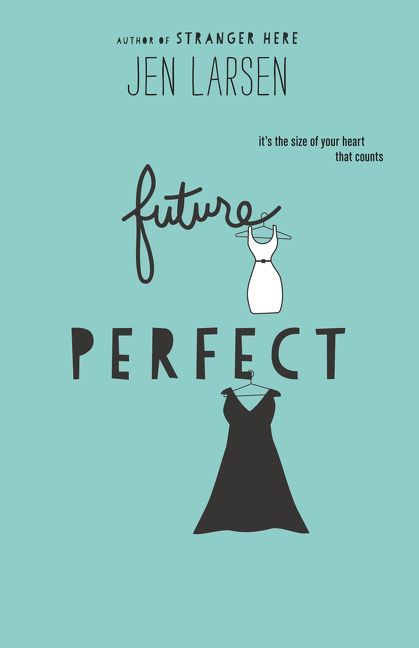 Cover of Future Perfect by Jen Larsen